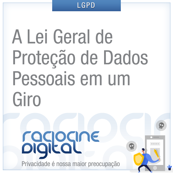 Lei Geral de Proteção de Dados Pessoais